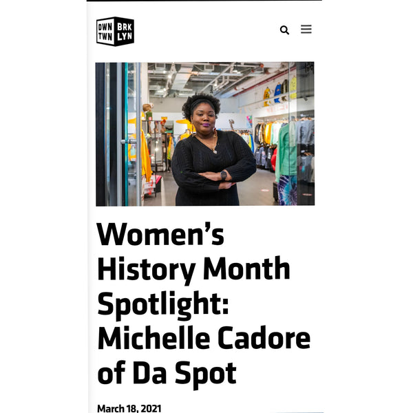 DOWNTOWN BKLYN - Women's History Month - SPOT LIGHT ON OUR CO-FOUNDER