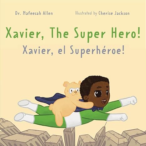 Storybook: XAVIER The Superhero! - DA SPOT NYC