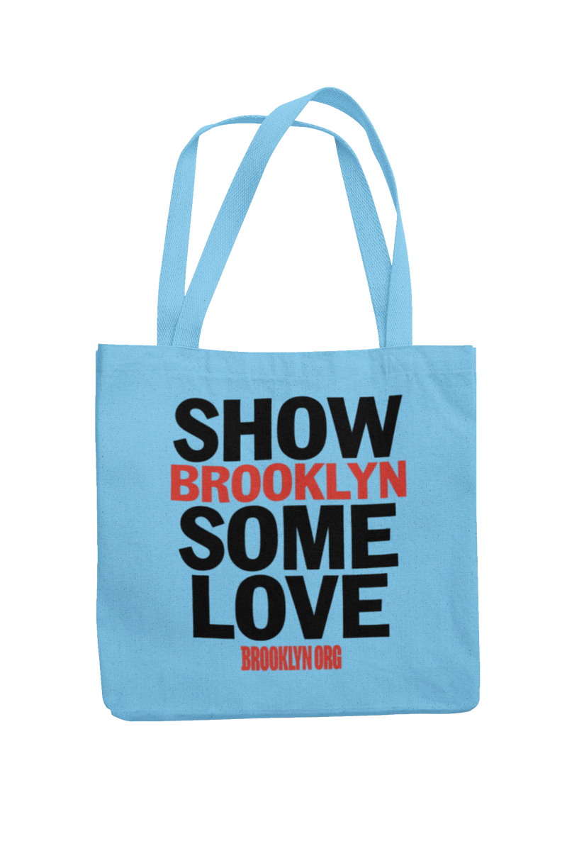 SHOW BROOKLYN SOME LOVE - TOTES