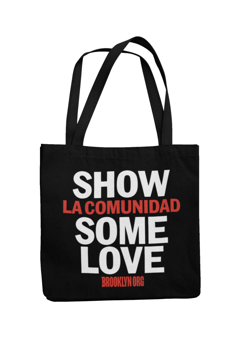 SHOW LA COMUNIDAD SOME LOVE - TOTES