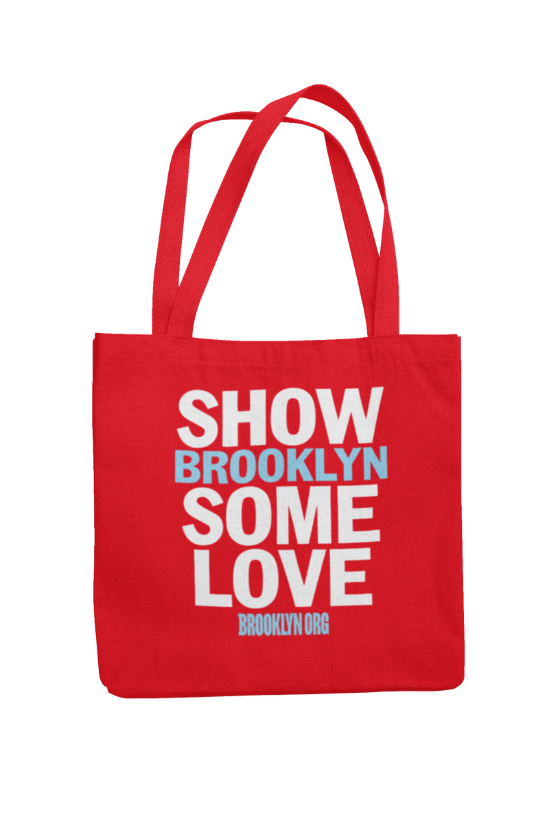 SHOW BROOKLYN SOME LOVE - TOTES