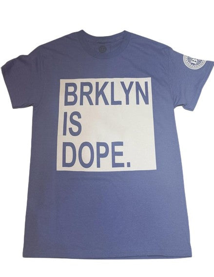 "BROOKLYN IS DOPE " Tee - DA SPOT NYC