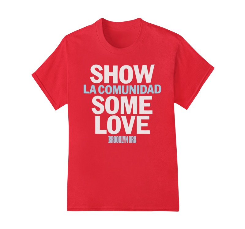 SHOW LA COMUNIDAD SOME LOVE - Tees