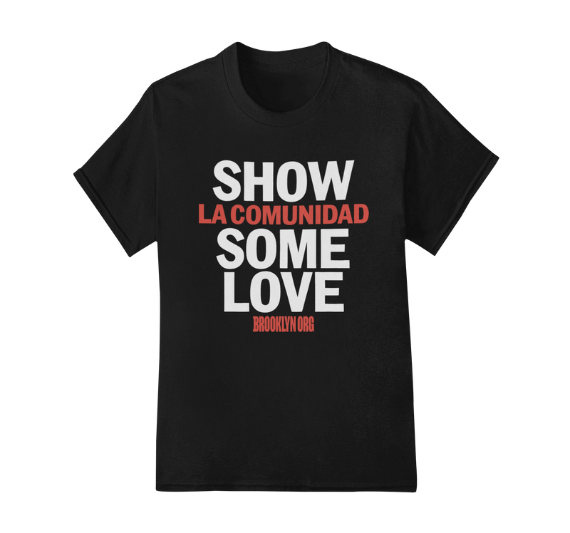 SHOW LA COMUNIDAD SOME LOVE - Tees