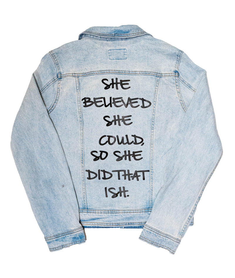 "She Did That Ish" Denim Jacket - DA SPOT NYC