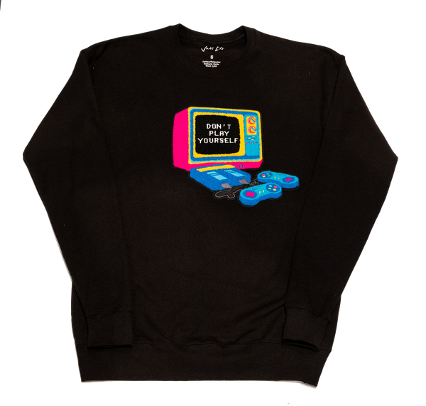 DON'T Play Yourself Crewneck by Jade Chi at Da SPOT NYC