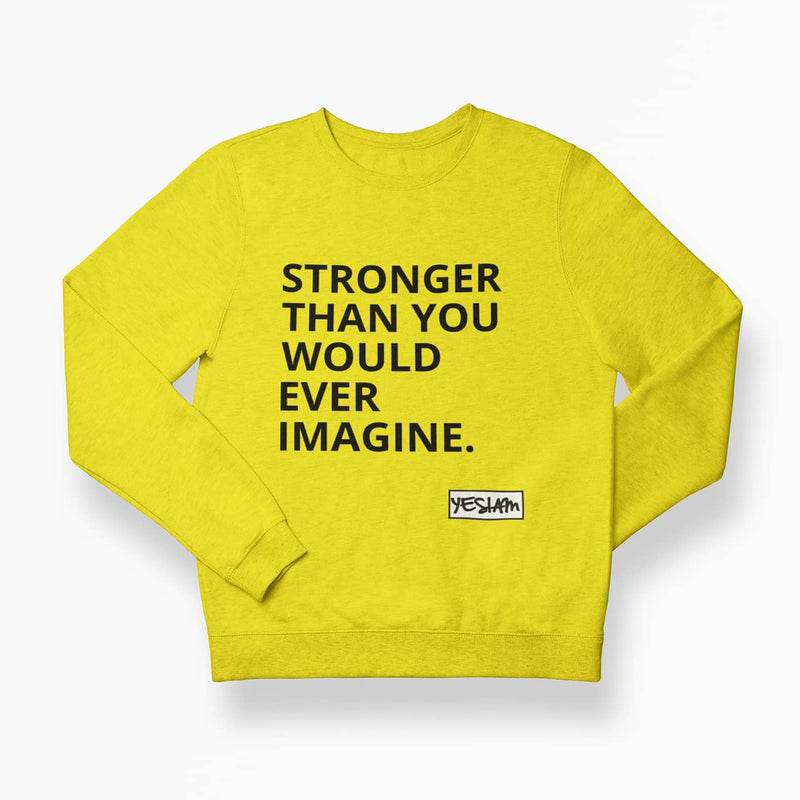 Stronger Sweatshirt - DA SPOT NYC