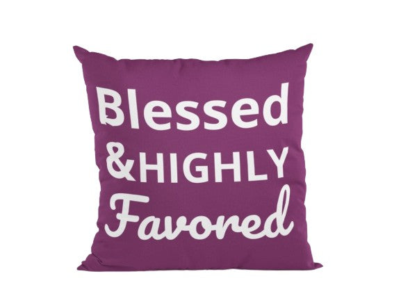 YES I AM | BLESSED AND HIGHLY FAVORED PILLOW - DA SPOT NYC